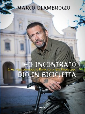 cover image of Ho incontrato Dio in bicicletta